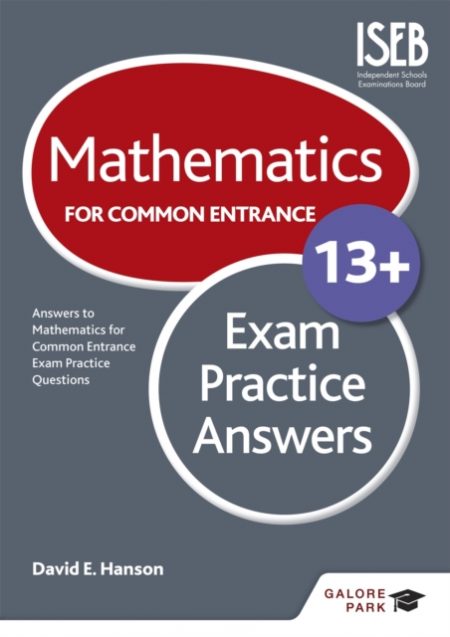 Mathematics for Common Entrance 13+ Exam Practice Answers (for the June 2022 exams) - 9781471846953