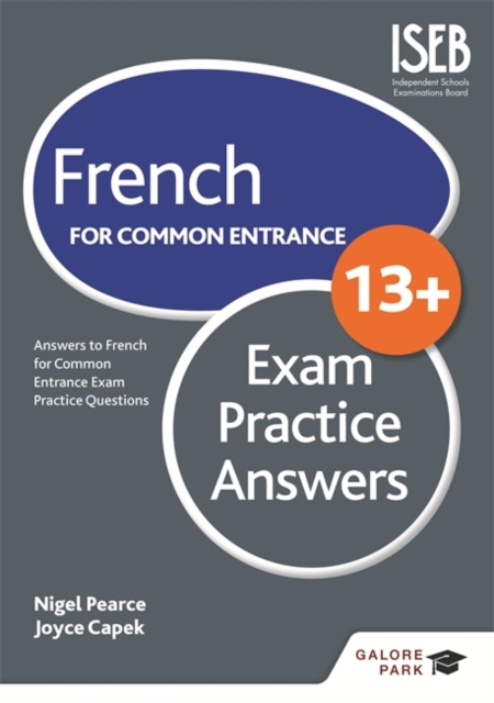 French for Common Entrance 13+ Exam Practice Answers - 9781471853432