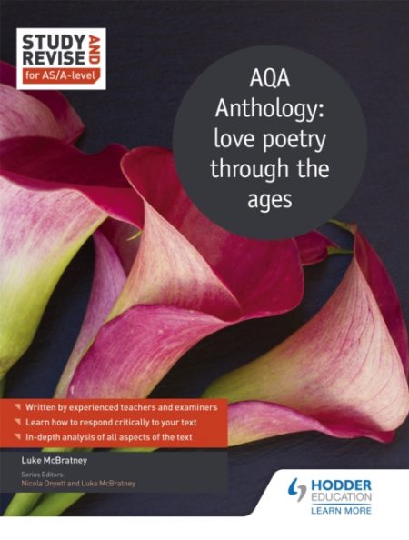 Study and Revise for AS/A-level: AQA Anthology: love poetry through the ages - 9781471853838