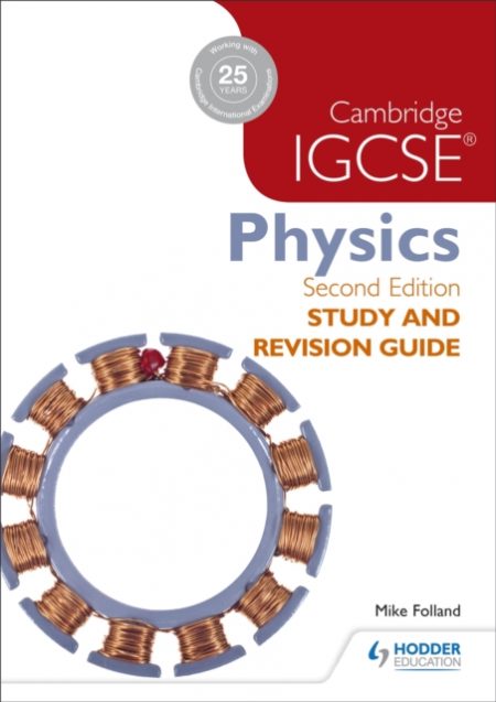 Cambridge IGCSE Physics Study and Revision Guide 2nd edition - 9781471859687