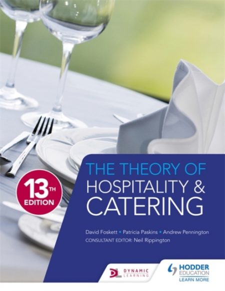 The Theory of Hospitality and Catering Thirteenth Edition - 9781471865237