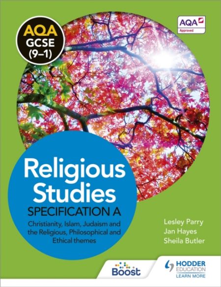 AQA GCSE (9-1) Religious Studies Specification A Christianity, Islam, Judaism and the Religious, Philosophical and Ethical Themes - 9781471866852