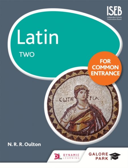 Latin for Common Entrance Two - 9781471867415