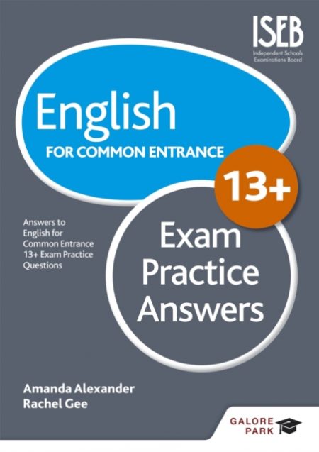 English for Common Entrance at 13+ Exam Practice Answers (for the June 2022 exams) - 9781471868993
