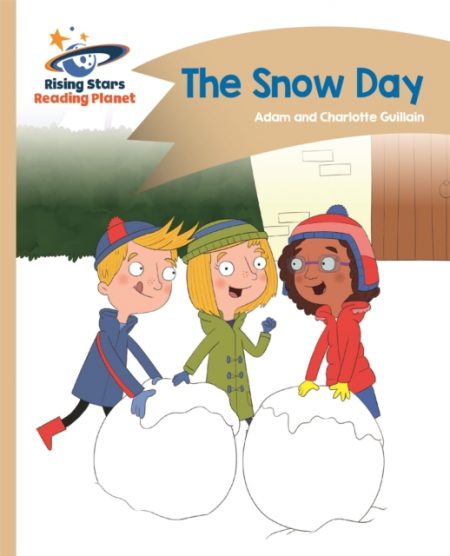 Reading Planet - The Snow Day - Gold: Comet Street Kids - 9781471877735