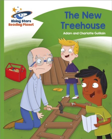 Reading Planet - The New Treehouse - Green: Comet Street Kids - 9781471878084