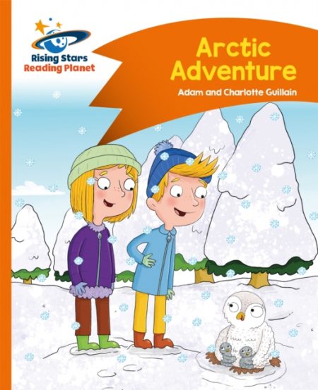 Reading Planet - Arctic Adventure - Orange: Comet Street Kids - 9781471878794