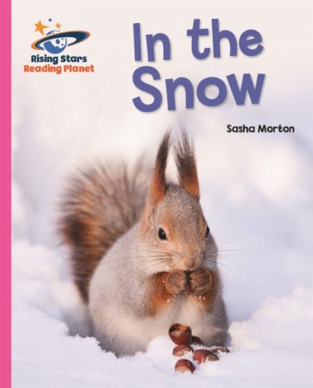 Reading Planet - In the Snow - Pink A: Galaxy - 9781471879326