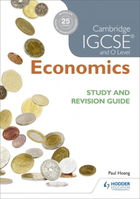 Cambridge IGCSE and O Level Economics Study and Revision Guide - 9781471890291