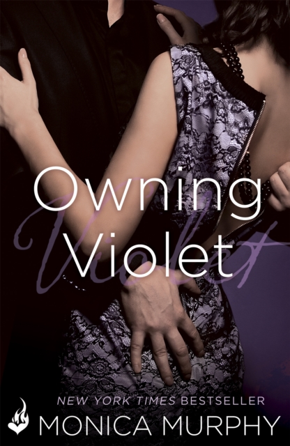 Owning Violet: The Fowler Sisters 1 - 9781472227416