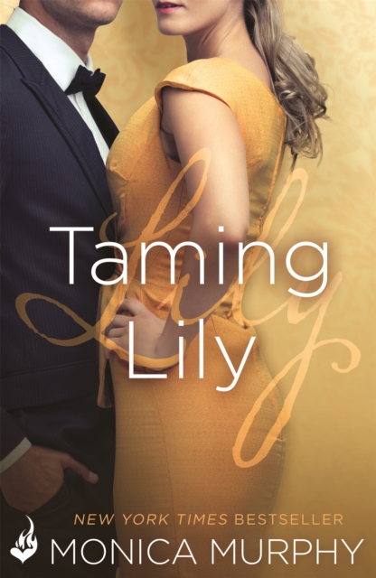 Taming Lily: The Fowler Sisters 3 - 9781472227454