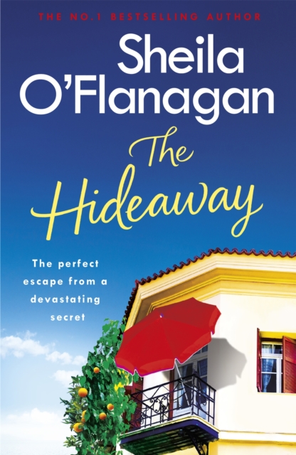 The Hideaway : There's no escape from a shocking secret - from the No. 1 bestselling author - 9781472235398