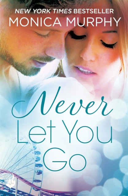 Never Let You Go: Never Series 2 - 9781472237224