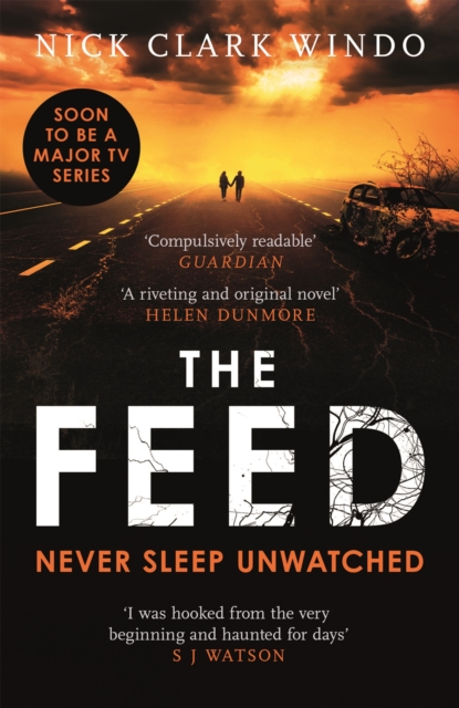 The Feed : A chilling, dystopian page-turner with a twist that will make your head explode - 9781472241917