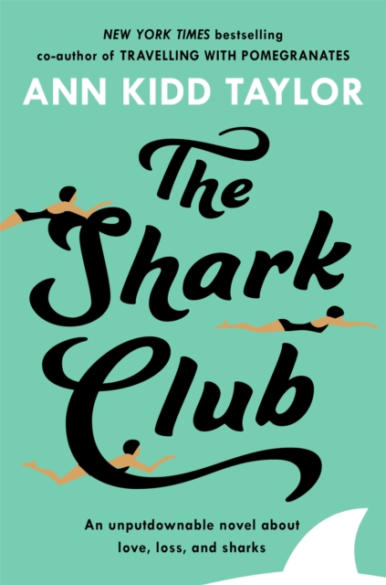 The Shark Club: The perfect romantic summer beach read - 9781472247162