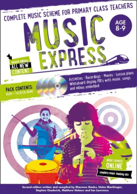 Music Express: Age 8-9 (Book + 3CDs + DVD-ROM) : Complete Music Scheme for Primary Class Teachers - 9781472900203
