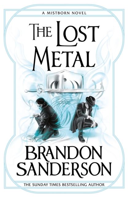 The Lost Metal : A Mistborn Novel - 9781473215269