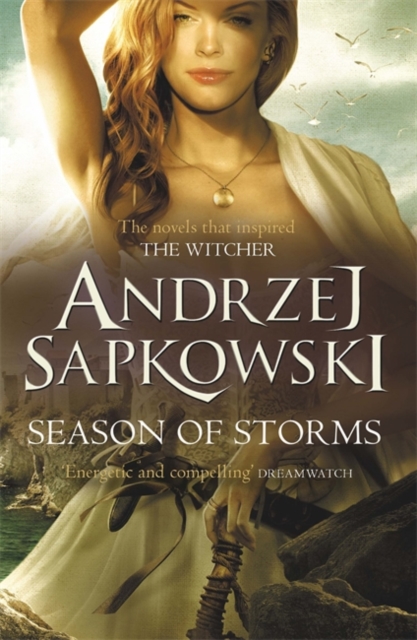 Season of Storms : A Novel of the Witcher - Now a major Netflix show - 9781473218086