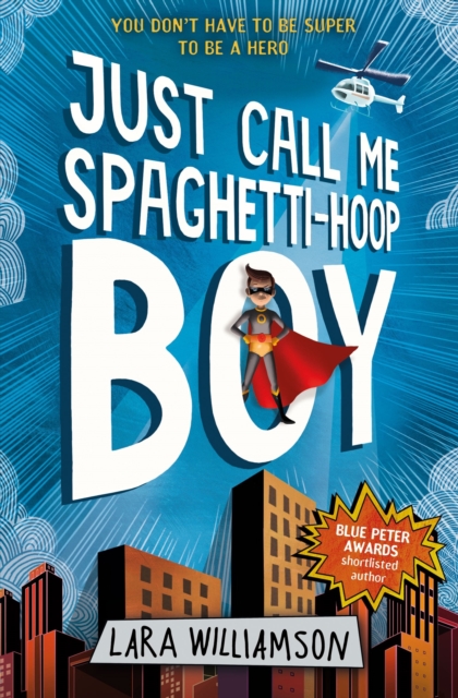 Just Call Me Spaghetti-Hoop Boy - 9781474921305
