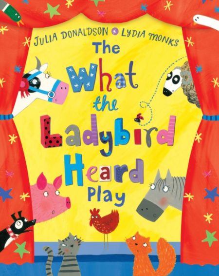 The What the Ladybird Heard Play - 9781509824779