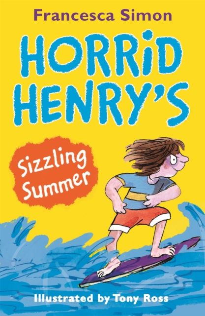 Horrid Henry's Sizzling Summer - 9781510101715