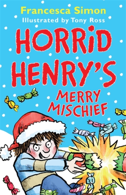 Horrid Henry's Merry Mischief - 9781510102248
