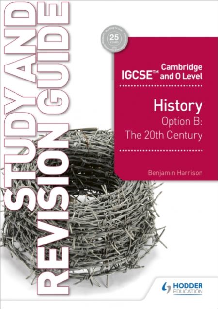 Cambridge IGCSE and O Level History Study and Revision Guide - 9781510421196