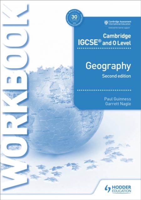 Cambridge IGCSE and O Level Geography Workbook 2nd edition - 9781510421387