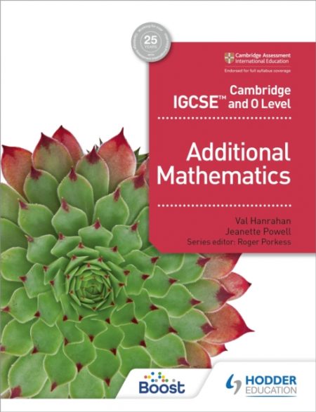 Cambridge IGCSE and O Level Additional Mathematics - 9781510421646