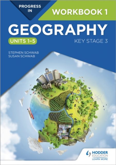 Progress in Geography: Key Stage 3 Workbook 1 (Units 1-5) - 9781510428072