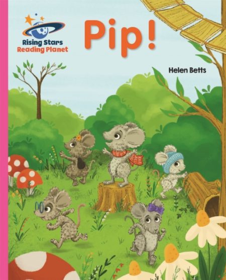 Reading Planet - Pip! - Pink A: Galaxy - 9781510430440