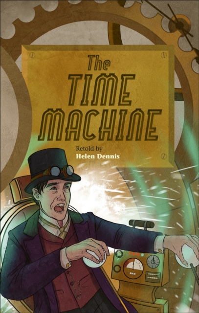 Reading Planet - The Time Machine - Level 6: Fiction (Jupiter) - 9781510445031