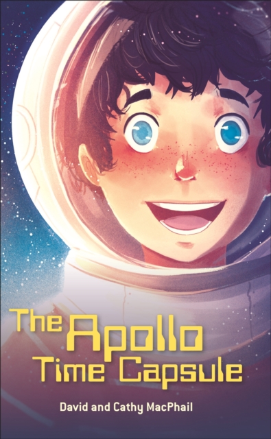 Reading Planet - The Apollo Time Capsule - Level 7: Fiction (Saturn) - 9781510445185