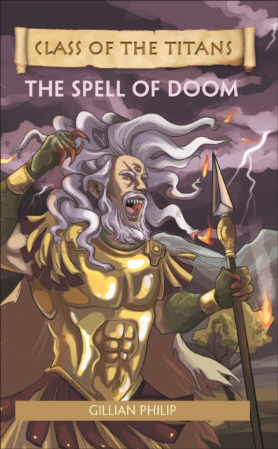 Reading Planet - Class of the Titans: The Spell of Doom - Level 8: Fiction (Supernova) - 9781510445307