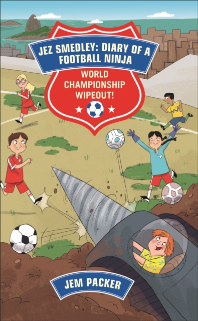 Reading Planet - Jez Smedley: Diary of a Football Ninja: World Championship Wipeout! - Level 8: Fiction (Supernova) - 9781510445338