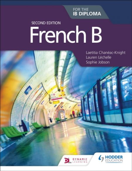 French B for the IB Diploma Second Edition - 9781510446564