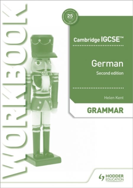 Cambridge IGCSE (TM) German Grammar Workbook Second Edition - 9781510448056