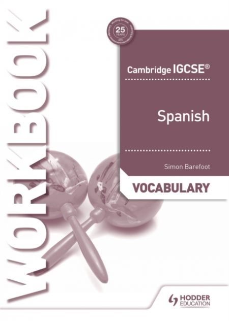 Cambridge IGCSE (TM) Spanish Vocabulary Workbook - 9781510448094