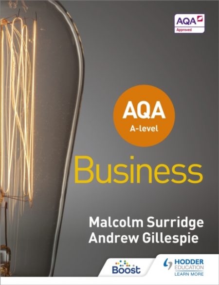 AQA A-level Business (Surridge and Gillespie) - 9781510453340
