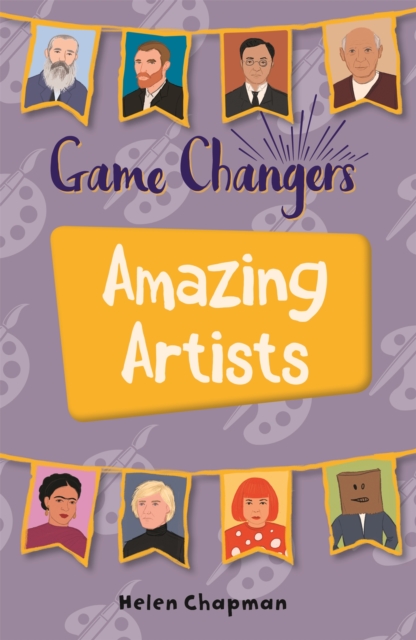 Reading Planet KS2 - Game-Changers: Amazing Artists - Level 6: Jupiter/Blue band - 9781510454071