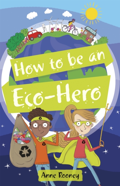 Reading Planet KS2 - How to be an Eco-Hero - Level 8: Supernova (Red+ band) - 9781510454538