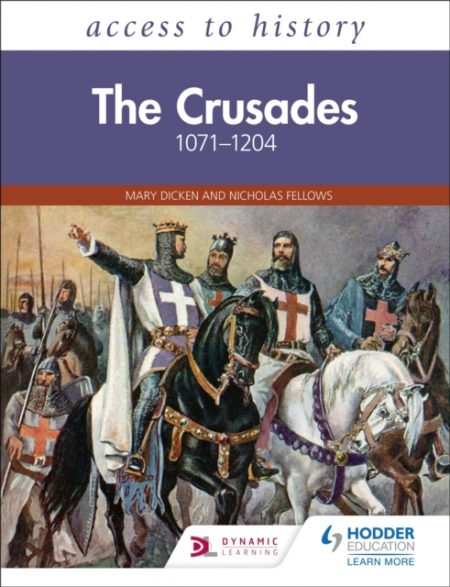 Access to History: The Crusades 1071-1204 - 9781510468696