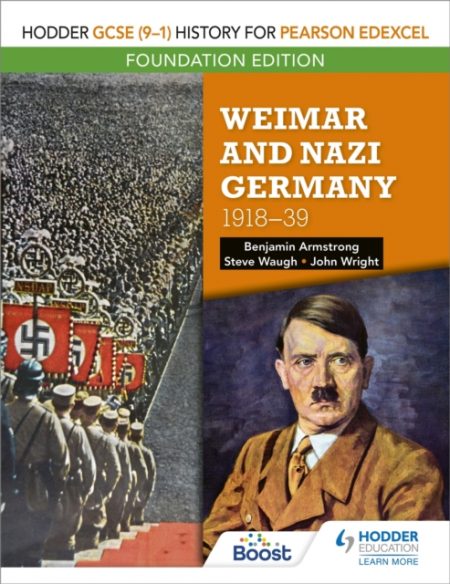 Hodder GCSE (9-1) History for Pearson Edexcel Foundation Edition: Weimar and Nazi Germany, 1918-39 - 9781510473386