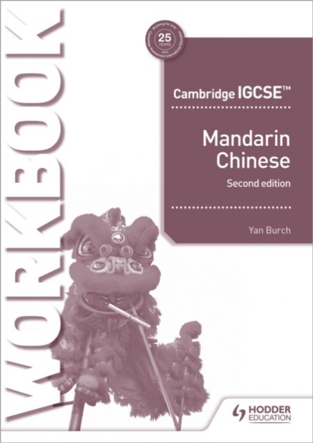 Cambridge IGCSE Mandarin Workbook Second Edition - 9781510485402