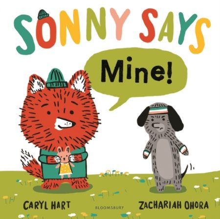 SONNY SAYS, "Mine!" - 9781526607393