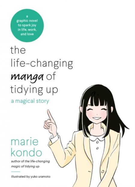 The Life-Changing Manga of Tidying Up : A Magical Story to Spark Joy in Life, Work and Love - 9781529028355