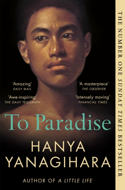 To Paradise : From the Author of A Little Life - 9781529077490