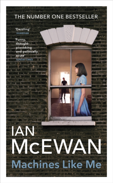 Machines Like Me : From the Sunday Times bestselling author of Lessons - 9781529111262