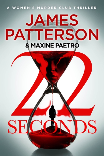 22 Seconds : (Women's Murder Club 22) - 9781529158700