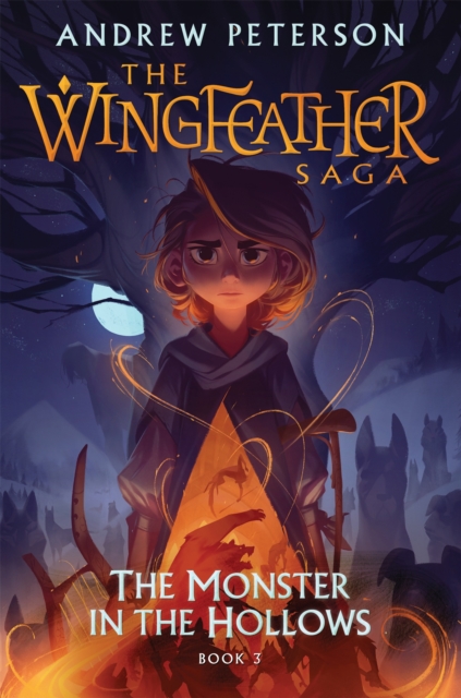 Monster in the Hollows : (Wingfeather Series 3) - 9781529359855